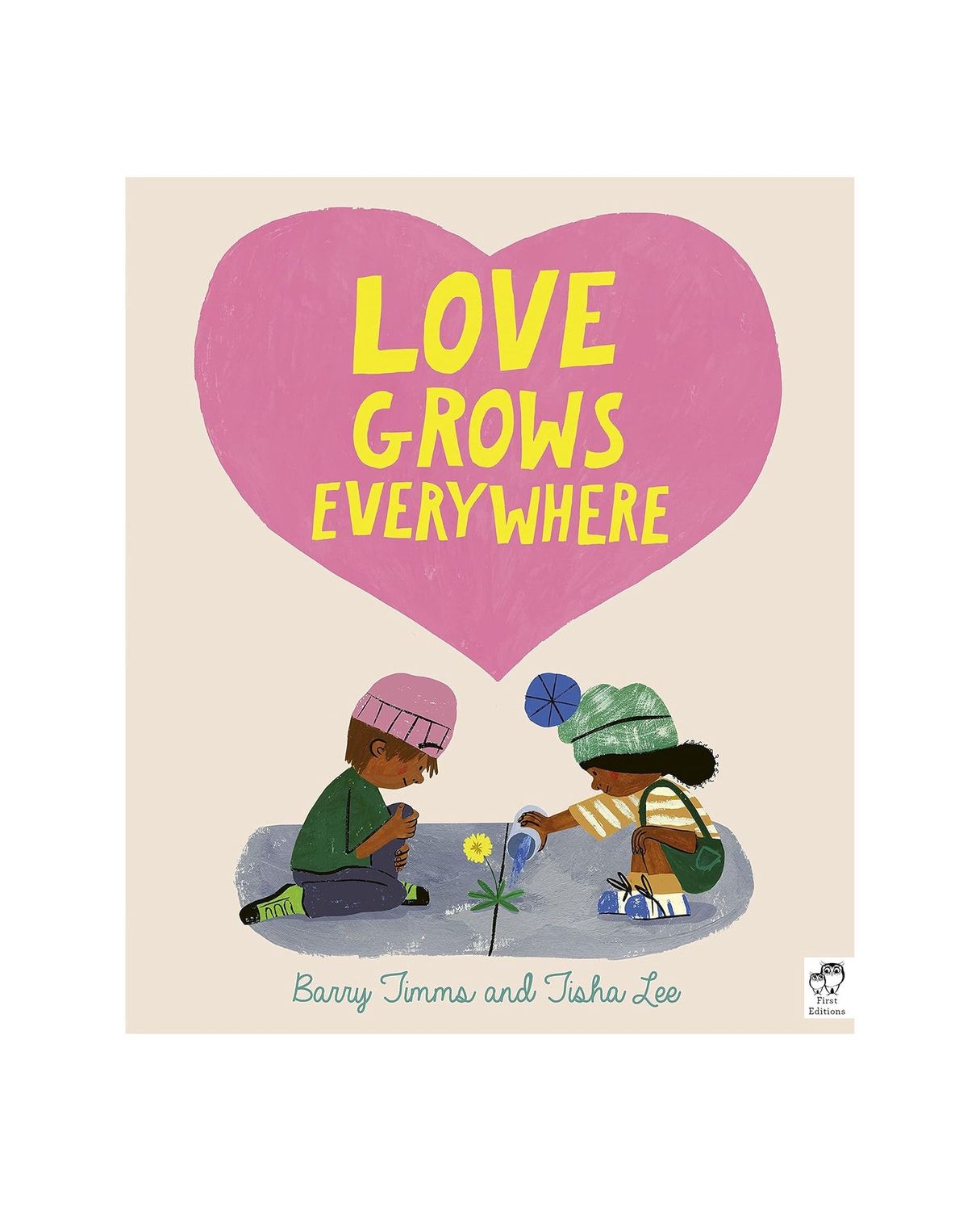 Love Grows Everywhere Hardcover Book