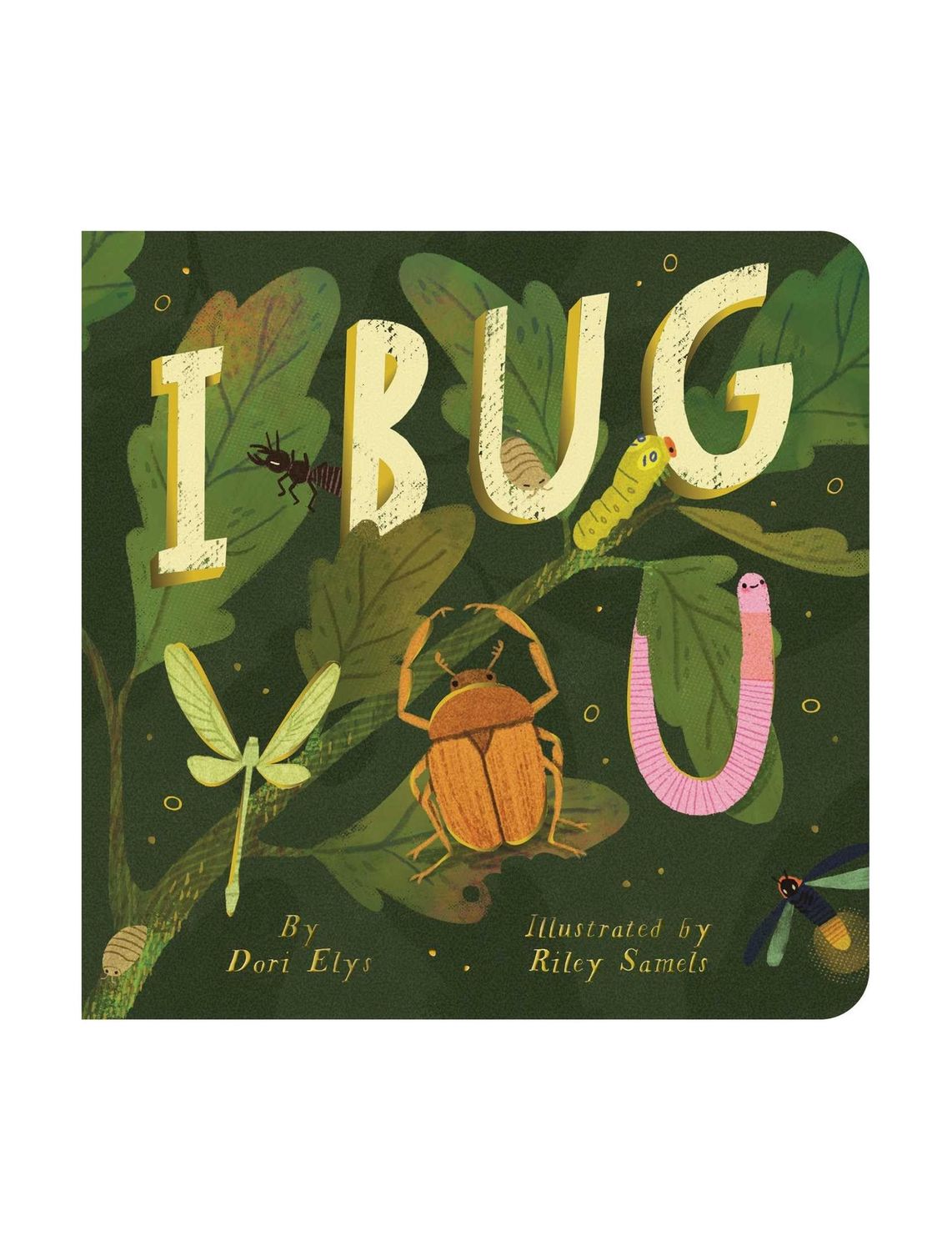 I Bug You Board Book