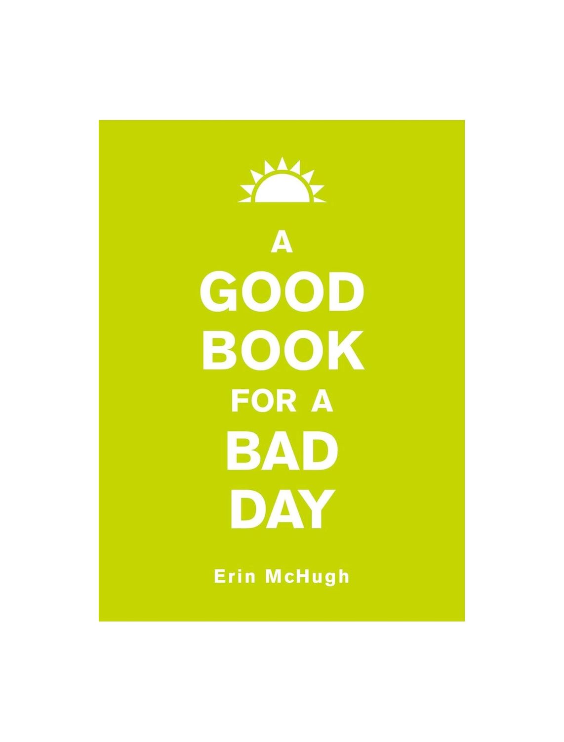A Good Book For A Bad Day Hardcover Book