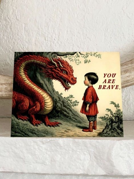You Are Brave Dragon Card
