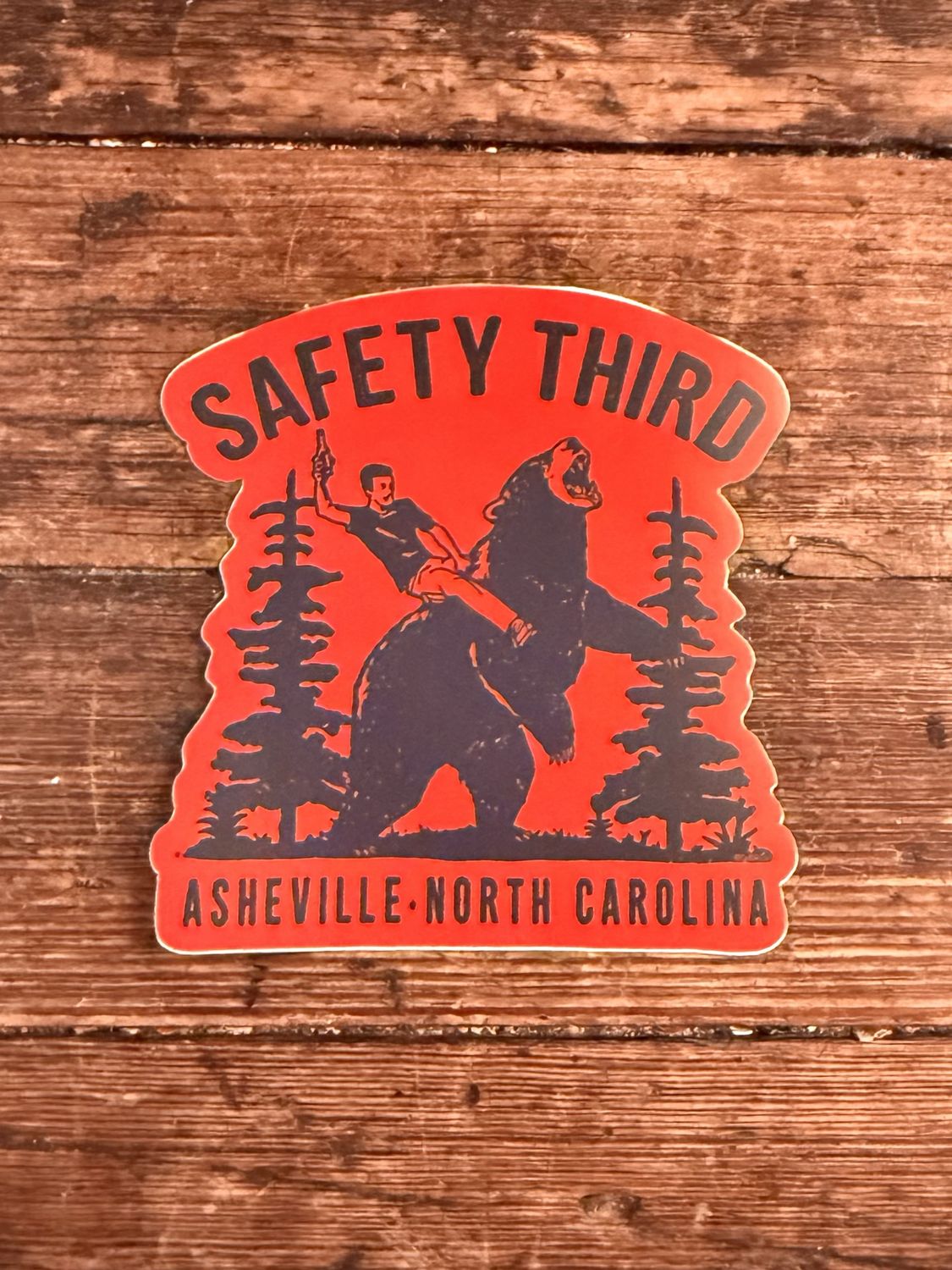 Safety Third Asheville North Carolina Sticker