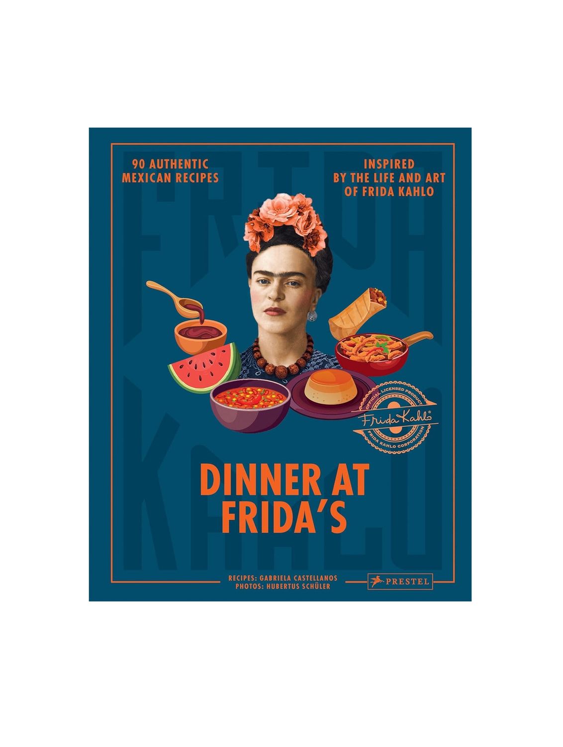 Dinner At Frida’s Hardcover Cookbook