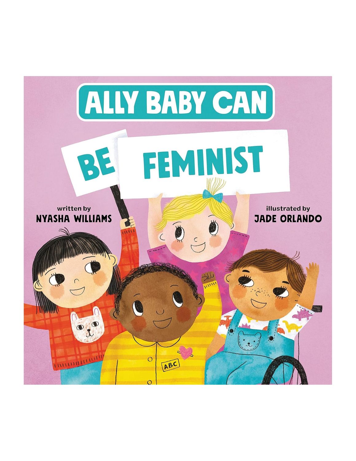 Ally Baby Can Be Feminist Hardcover Book