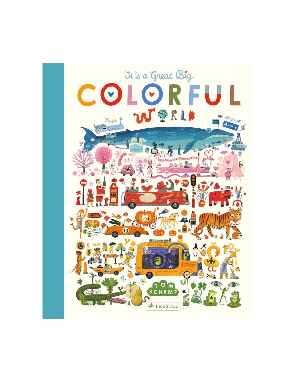 It’s A Great, Big Colorful World Hardcover Book