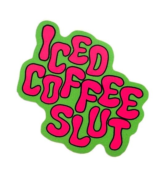 Iced Coffee Slut Sticker