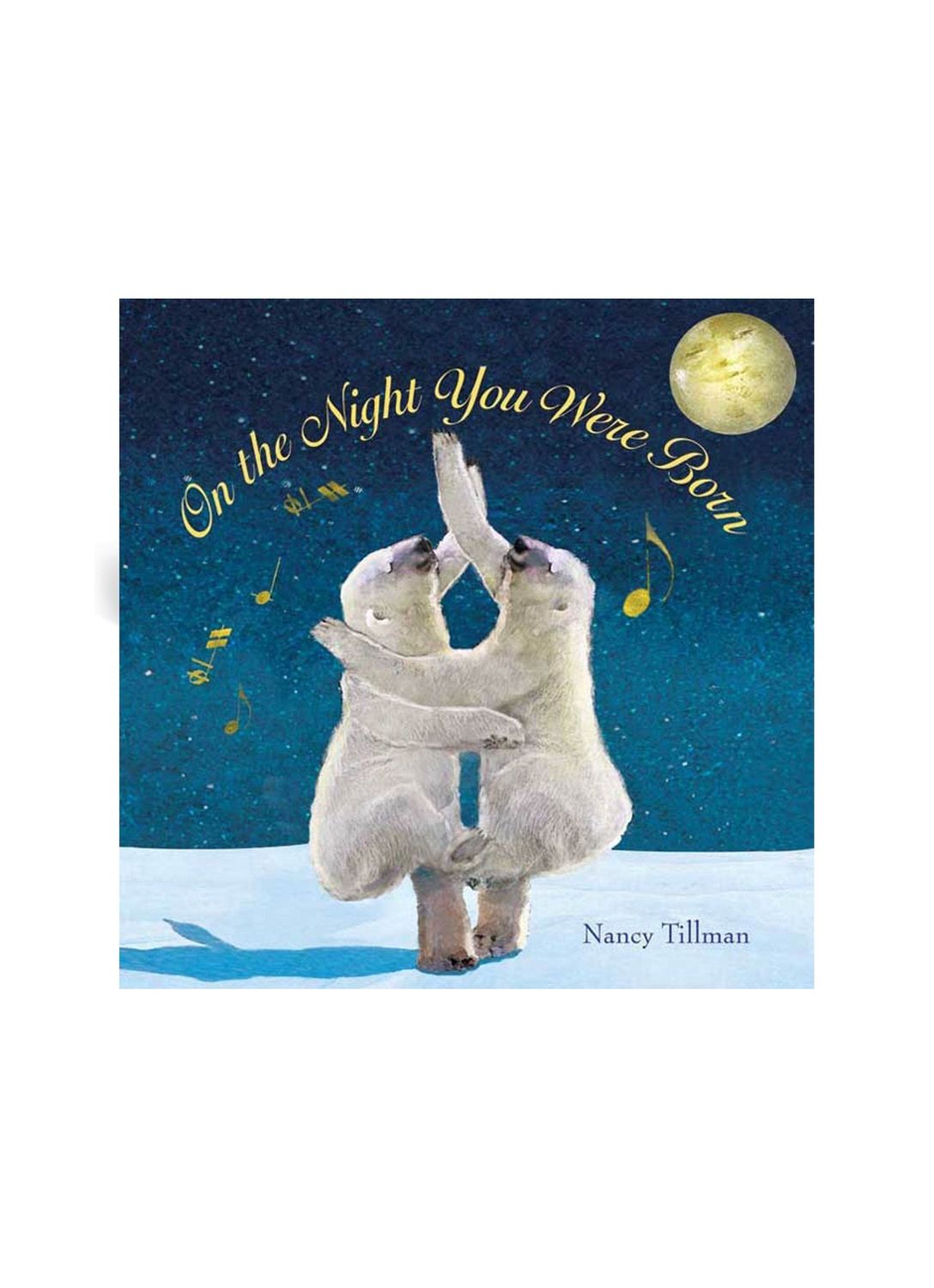 On The Night You Were Born Hardcover Picture Book