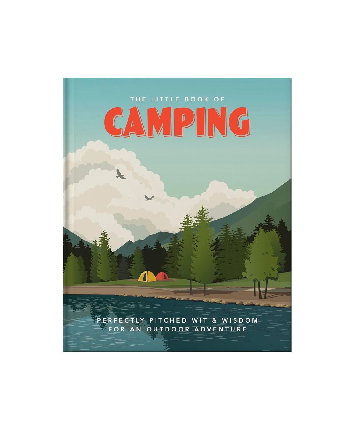 The Little Book Of Camping Hardcover Book