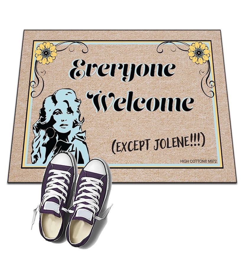 Everyone Welcome Except Jolene Dolly Parton Doormat