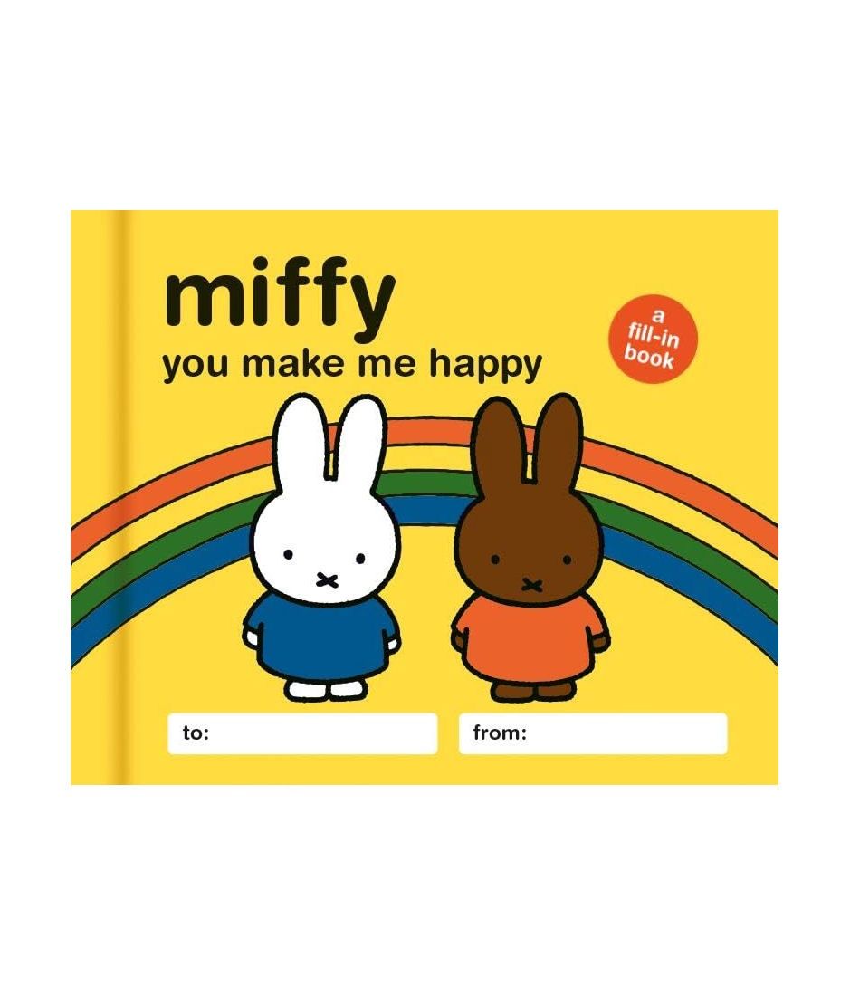 Miffy You Make Me Happy Fill-In Hardcover Book