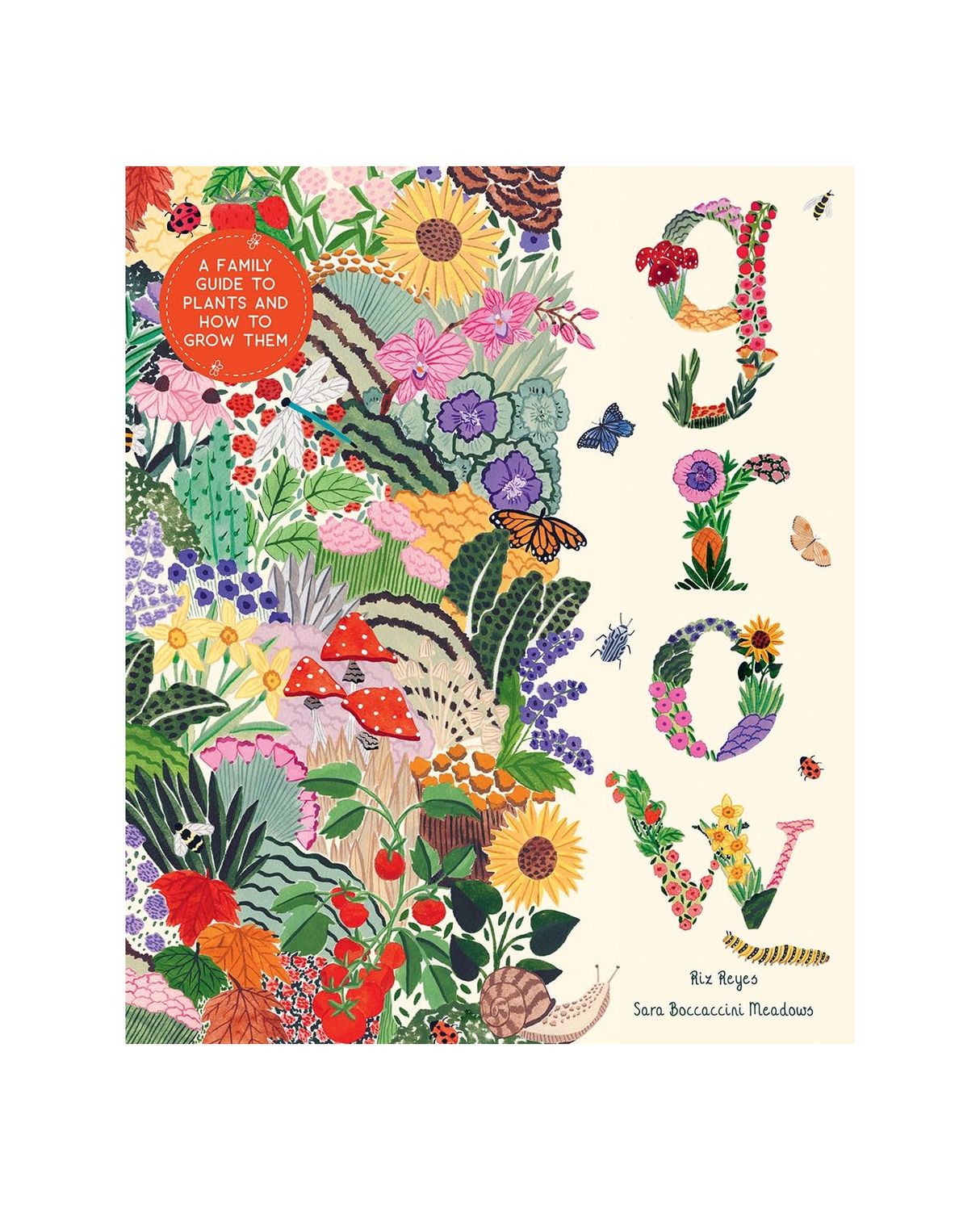 Grow: A Family Guide To Plants And How To Grow Them Hardcover Book