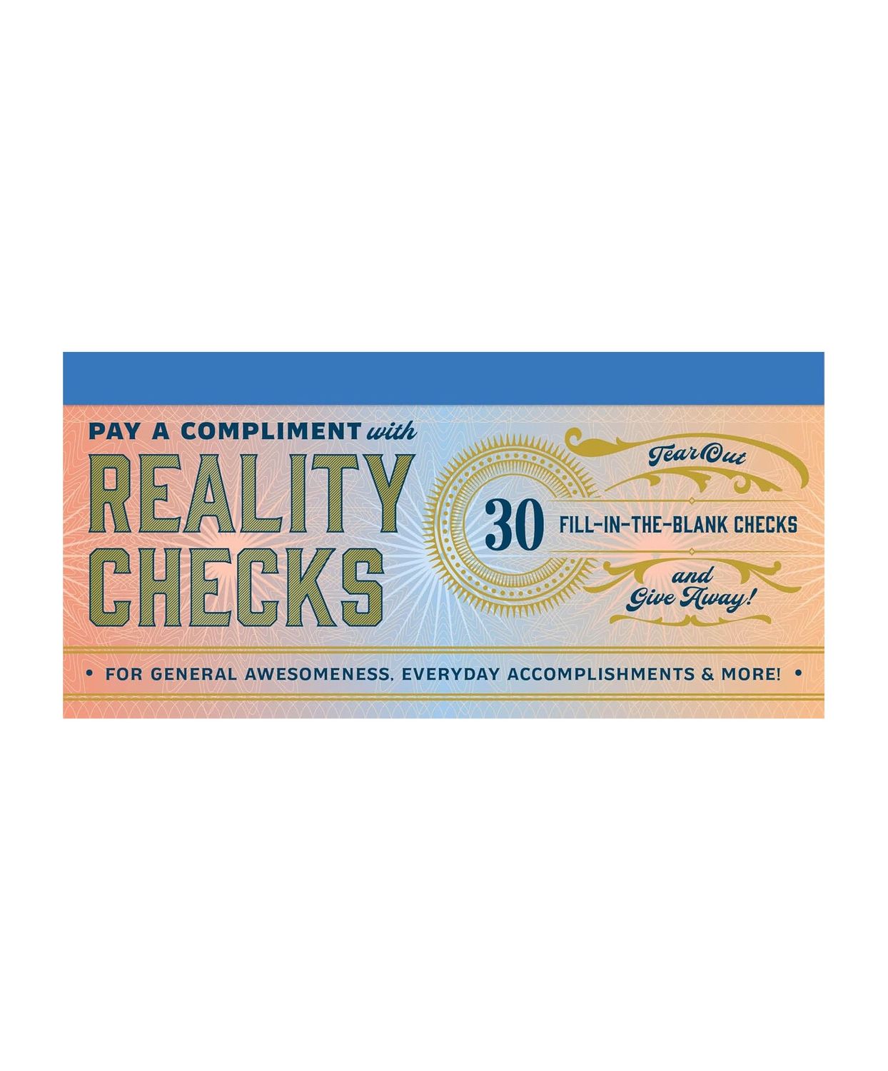 Reality Checks FIll-In Compliment Checks