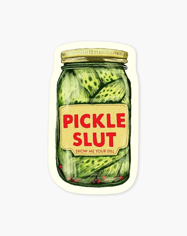 Pickle Slut Sticker