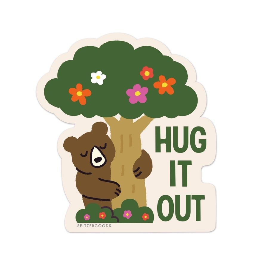 Hug It Out Bear Sticker