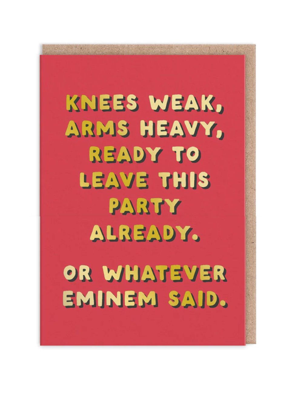 Knees Weak Arms Heavy Card