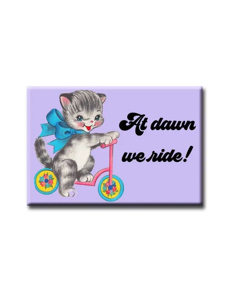 At Dawn We Ride Magnet