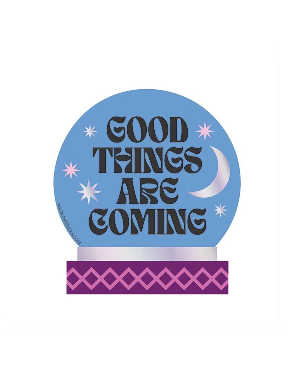 Good Things Are Coming Crystal Ball Sticker