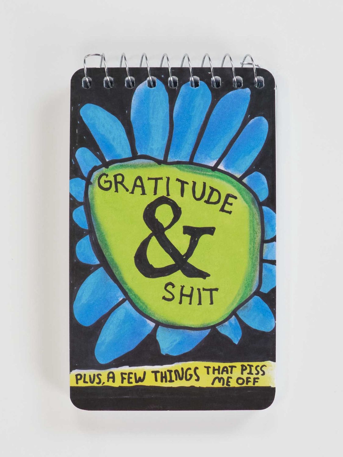Gratitude And Shit Spiral Bound Notebook