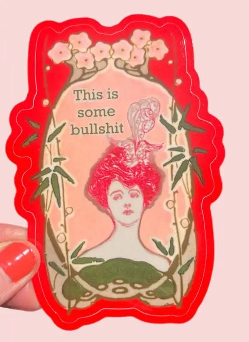 This is Some Bullshit Sticker