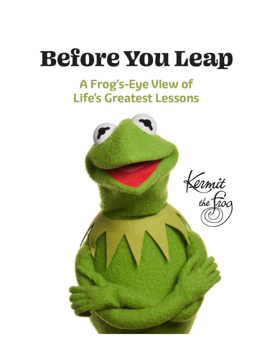 Before You Leap Kermit Life Lessons Hardcover Book