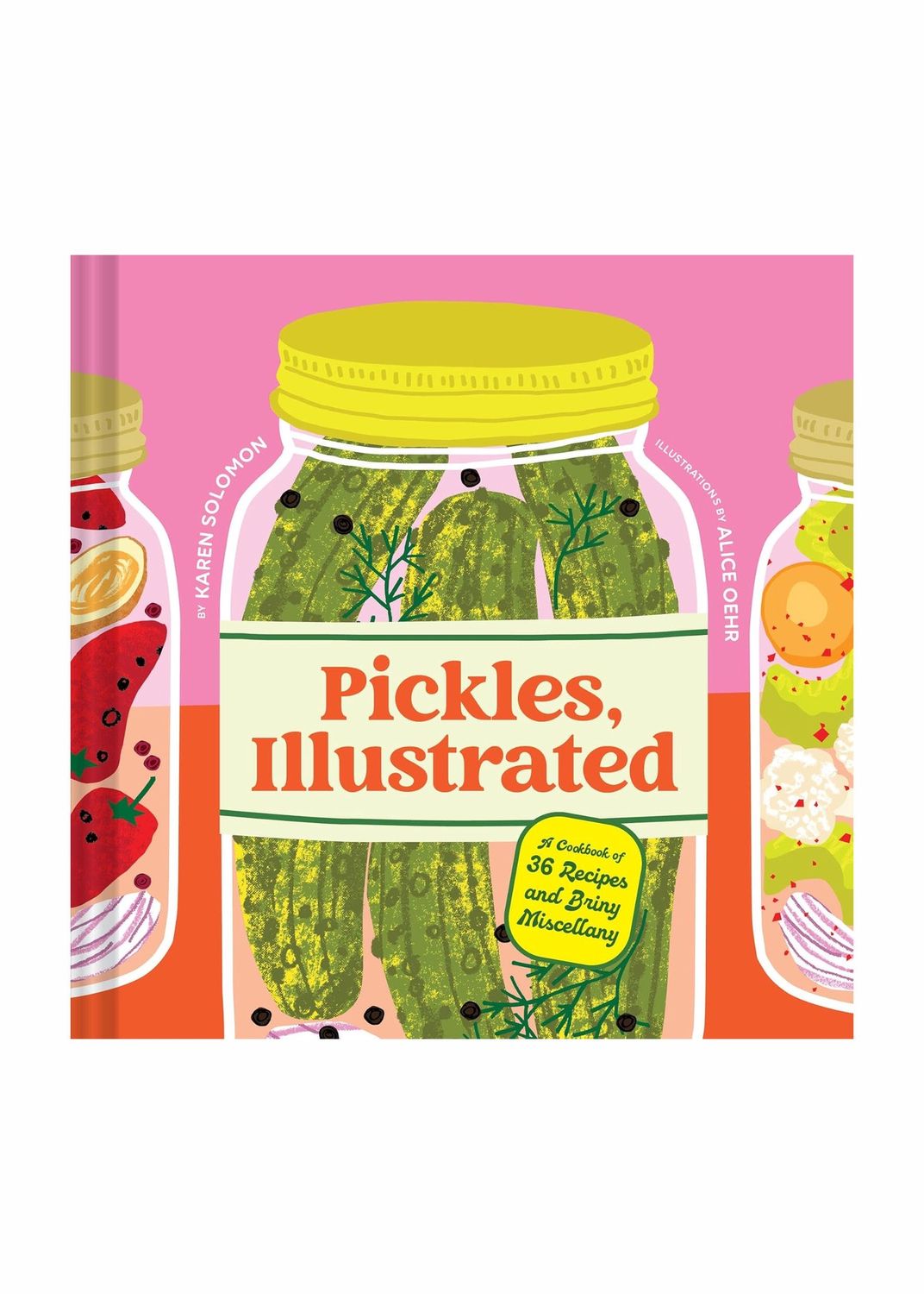 Pickles, Illustrated Cookbook Hardcover Book