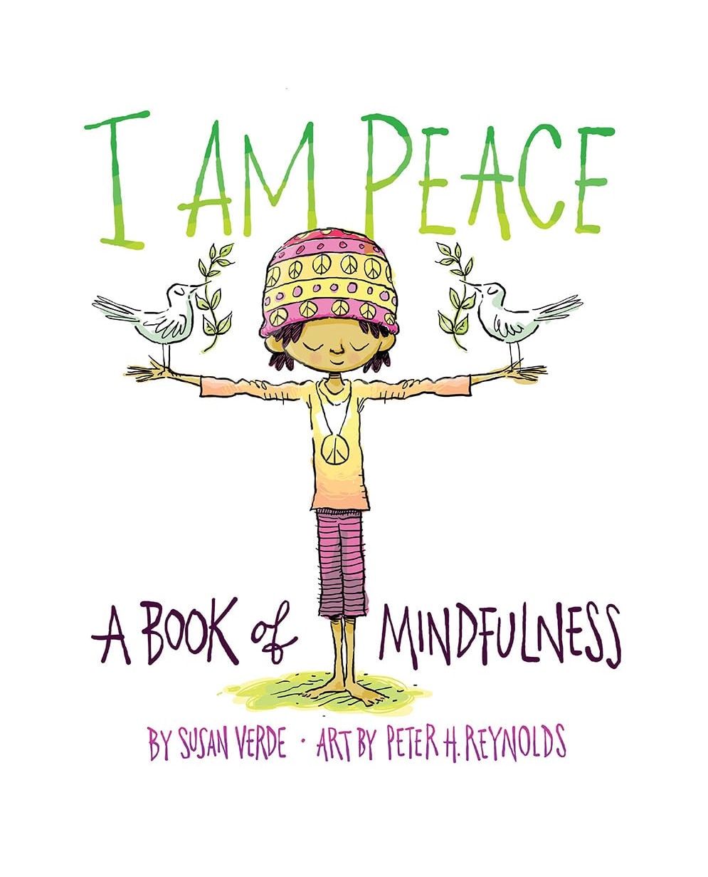 I Am Peace: A Book Of Mindfulness Hardcover Book