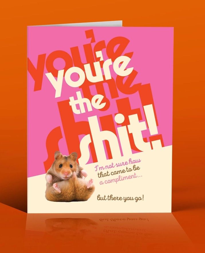 You&#39;re The Shit! Hamster Card