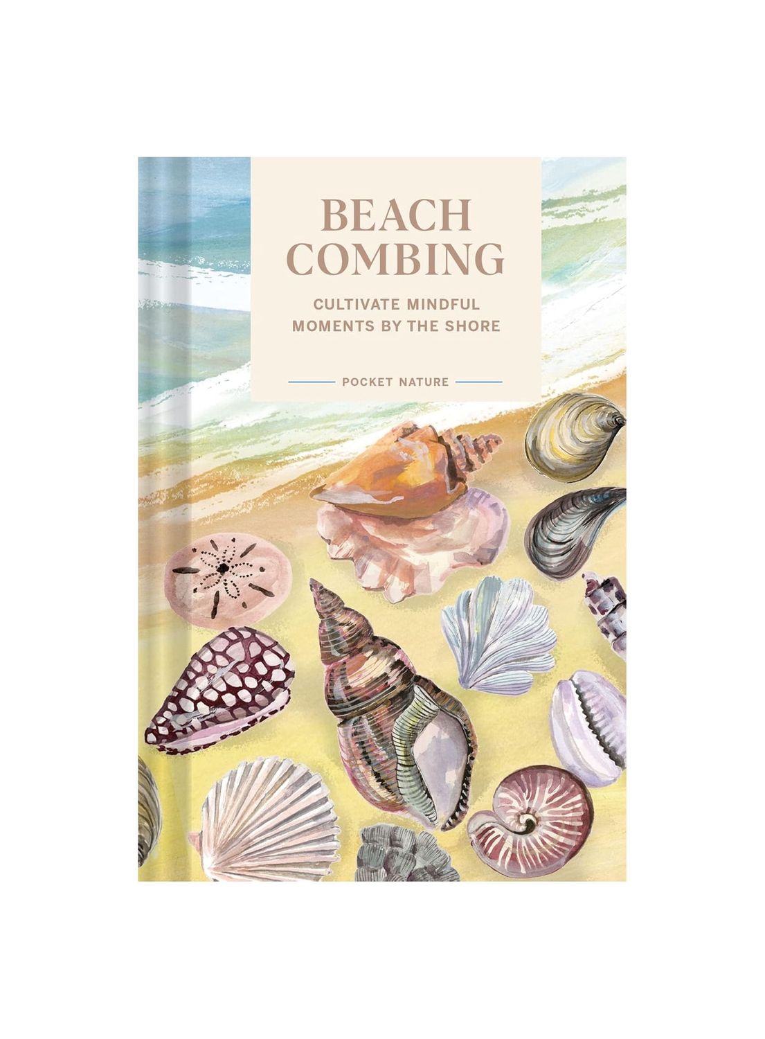Pocket Nature Series: Beachcombing Hardcover Book