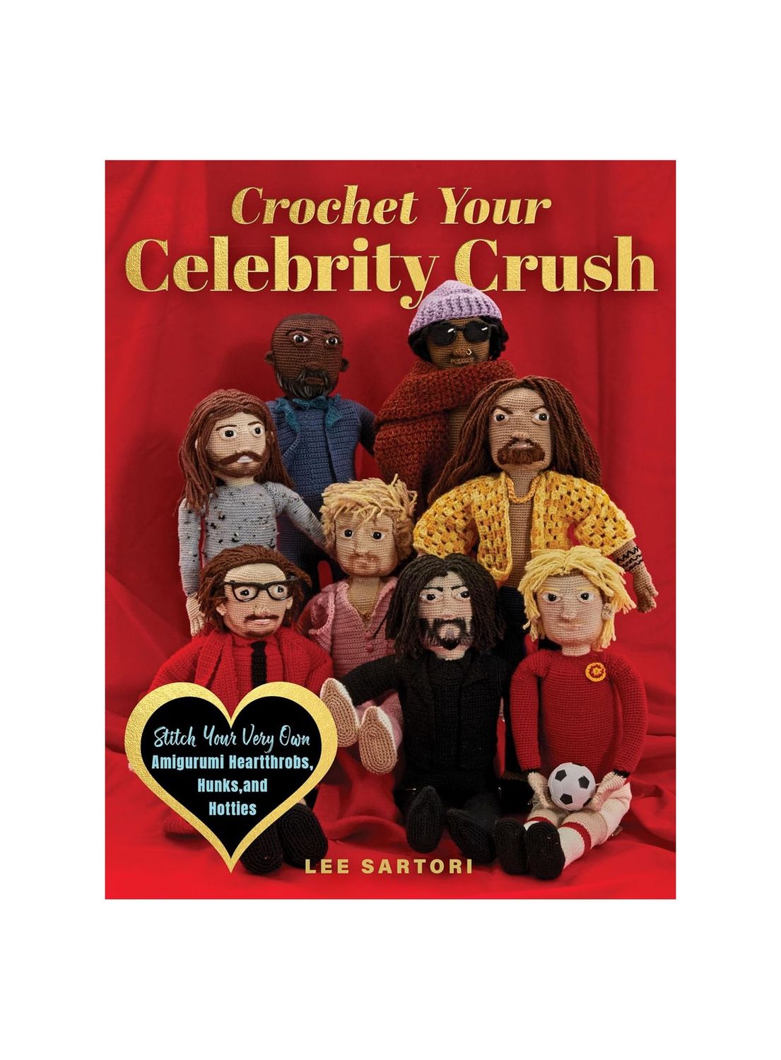 Crochet Your Celebrity Crush Paperback Book