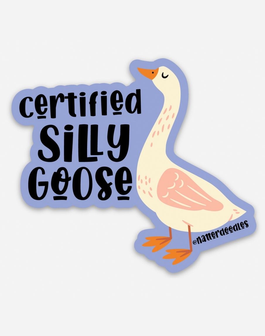 Certified Silly Goose Sticker