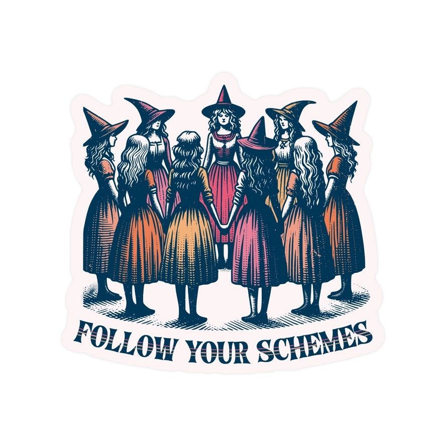 Follow Your Schemes Witch Sticker
