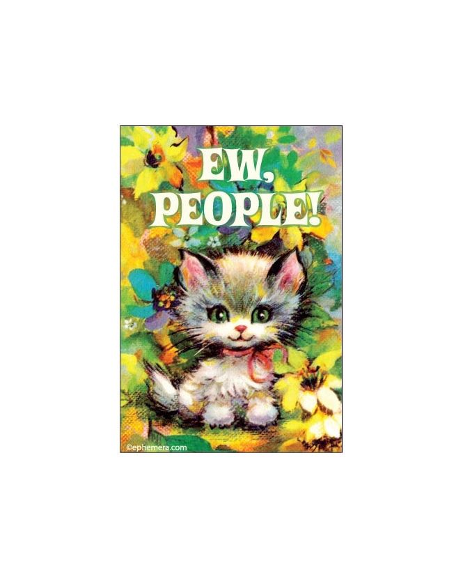 Ew, People! Magnet