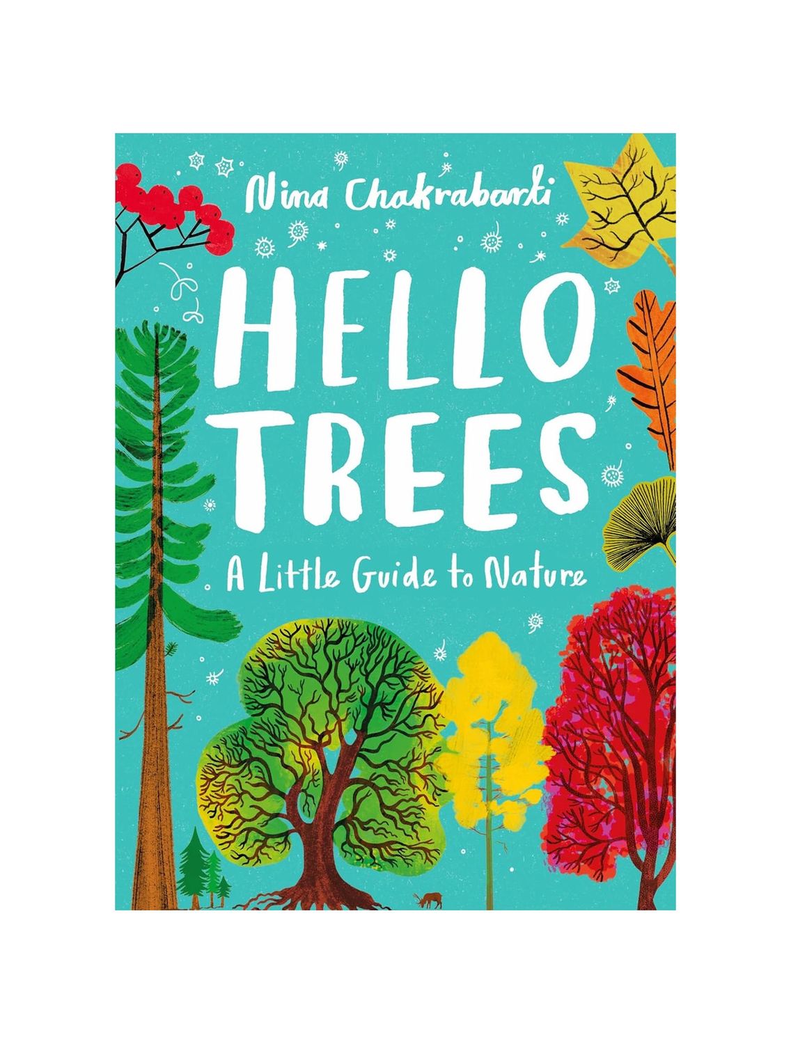 Hello Trees: A Little Guide To Nature Hardcover Book