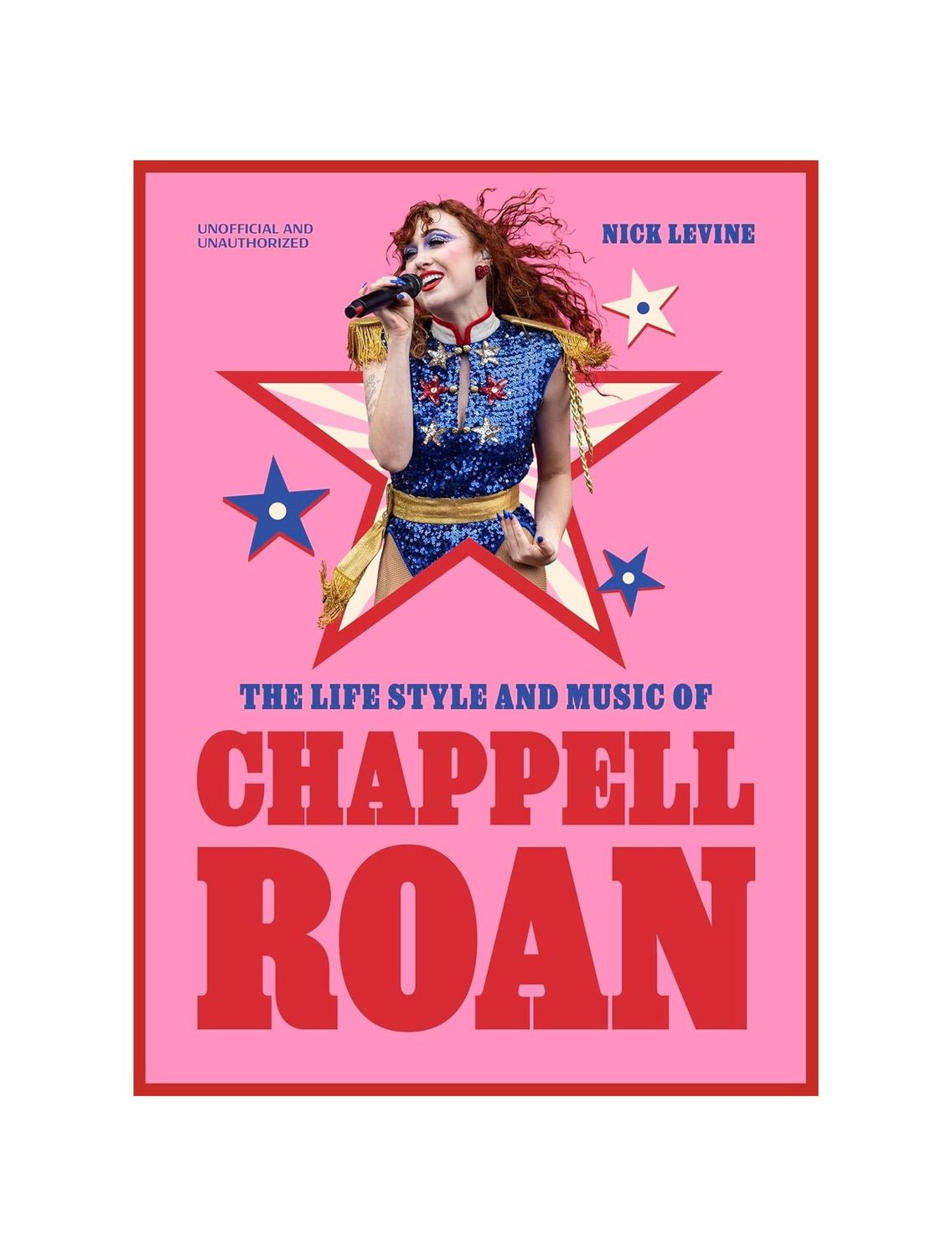 The Life, Style, And Music Of Chappell Roan Hardcover Book