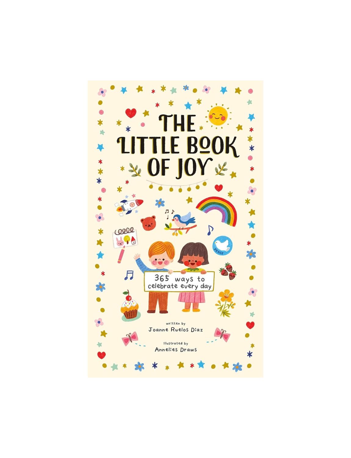 The Little Book Of Joy: 365 Ways To Celebrate Every Day Hardcover Book