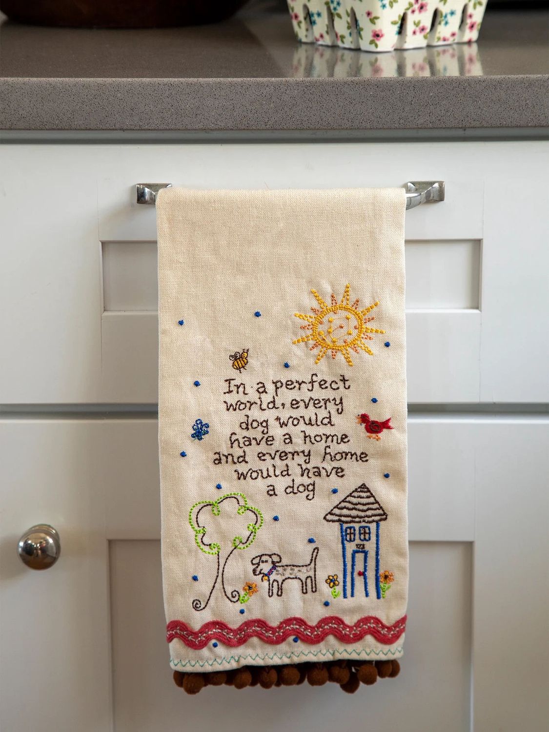 In A Perfect World, Every Dog Would Have A Home Tea Towel