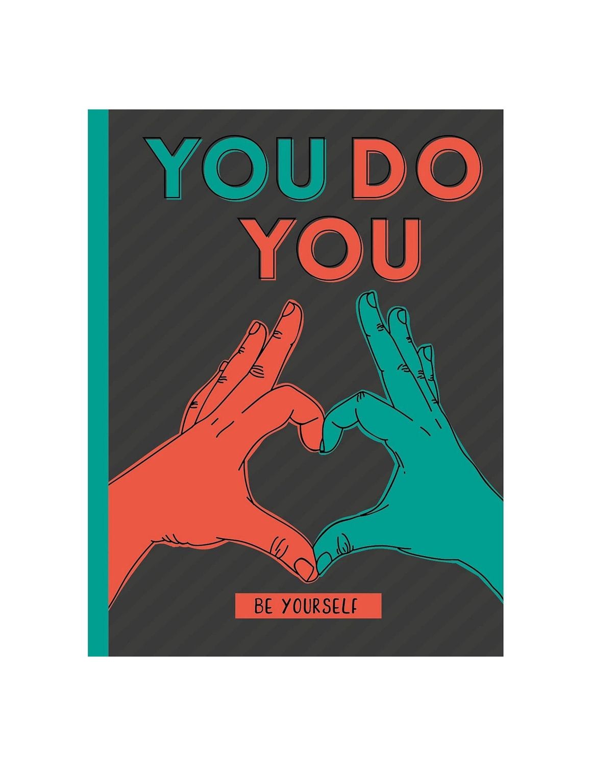 You Do You Be Yourself Hardcover Book