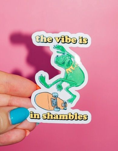 The Vibe Is In Shambles Kermit Sticker