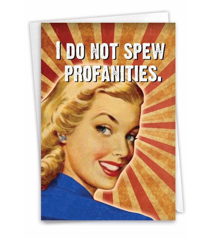 I Do Not Spew Profanities Birthday Card