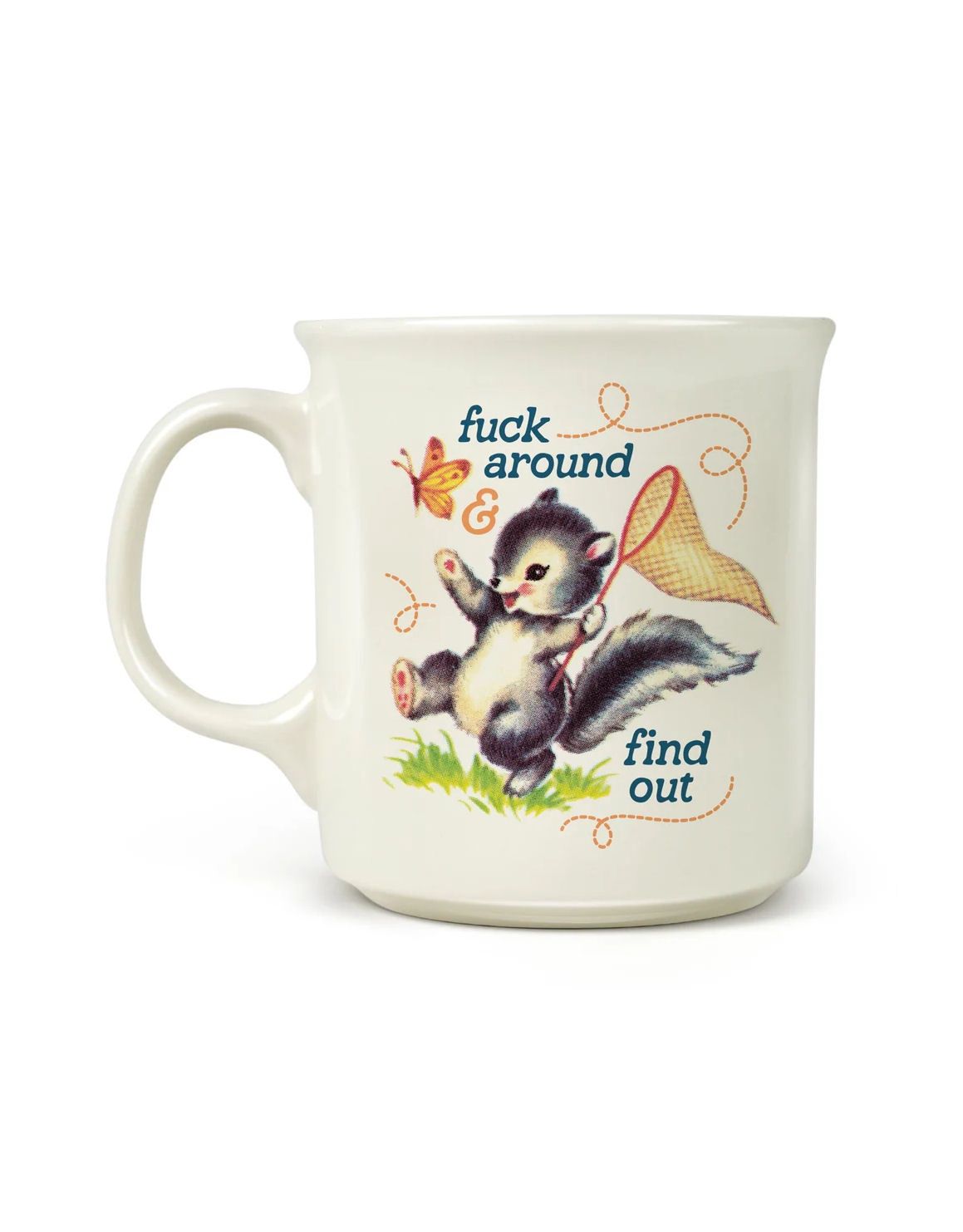 Fuck Around And Find Out Mug