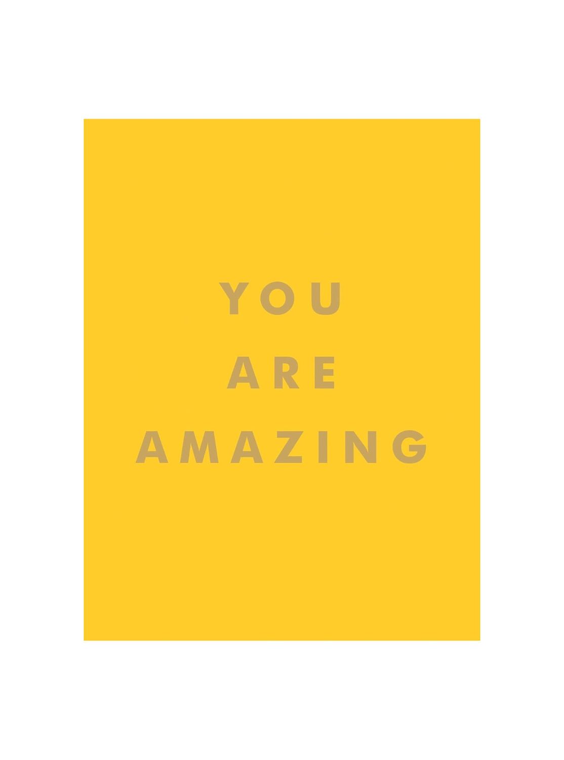 You Are Amazing Hardcover Book