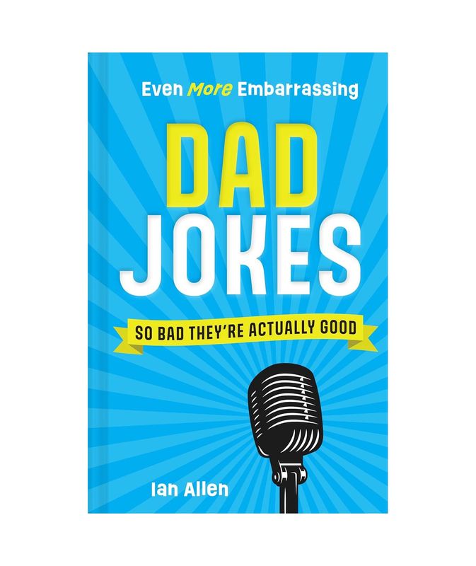 Even More Embarrassing Dad Jokes Hardcover Book