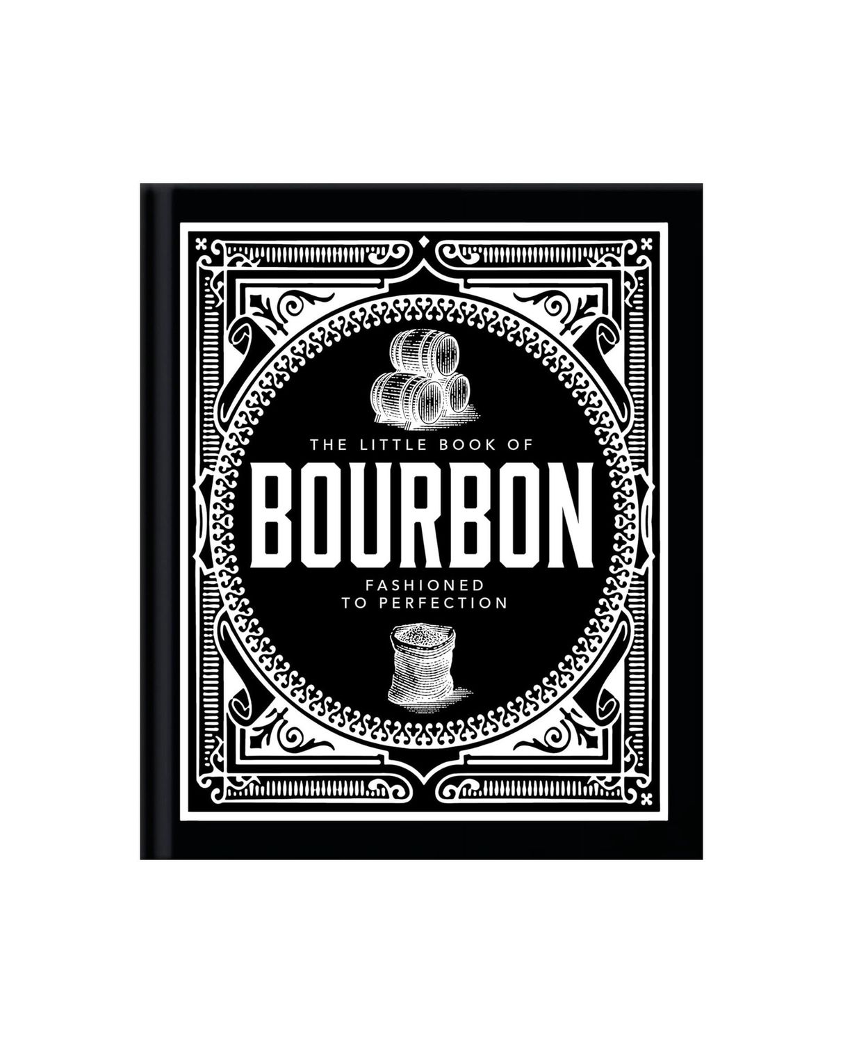 The Little Book of Bourbon: American Perfection Hardcover Book