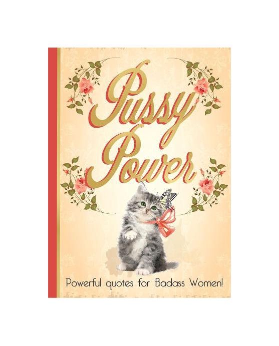 Pussy Power Powerful Quotes Hardcover Book