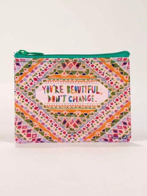 You’re Beautiful Don't Change Coin Purse