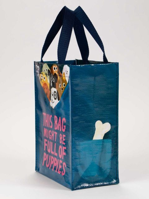 This Bag Might Be Full Of Puppies Handy Tote Bag