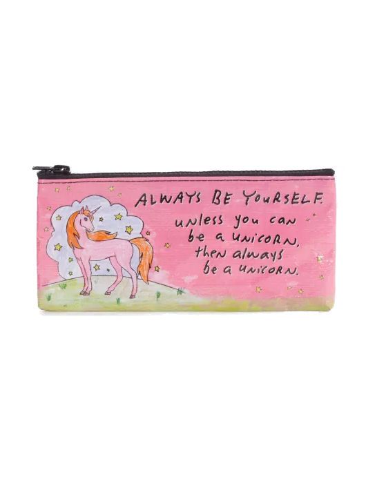 Always Be Yourself Unless You Can Be A Unicorn Pencil Case