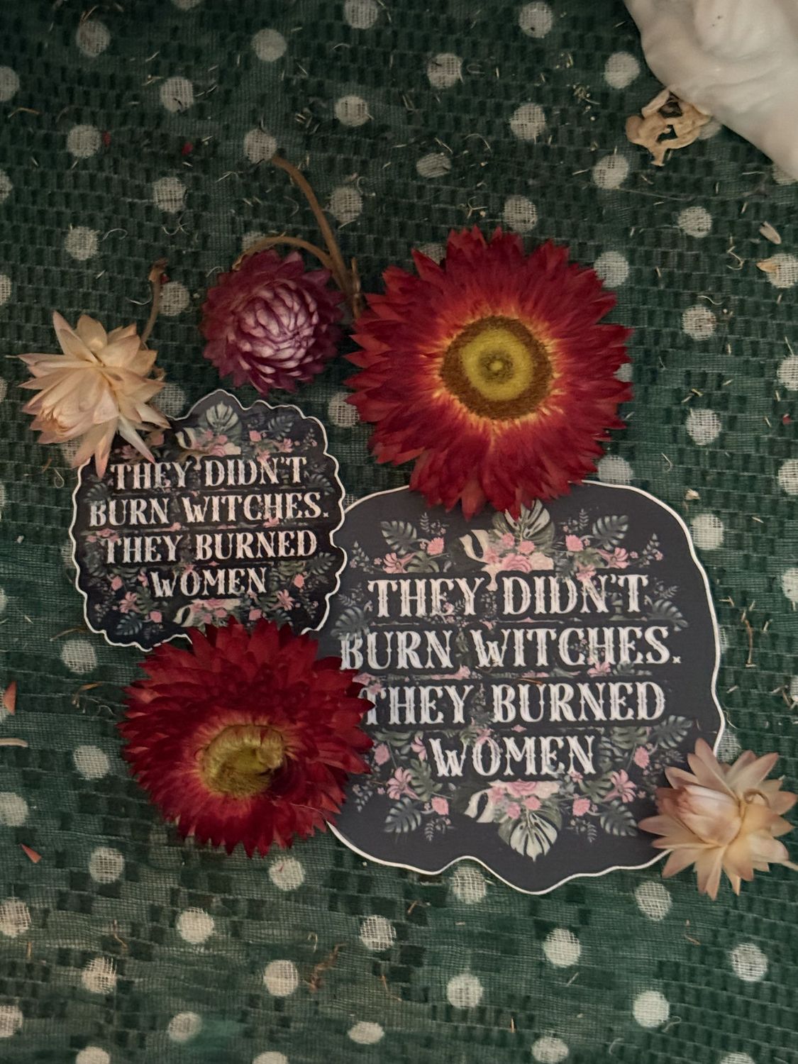 They Didn’t Burn Witches, They Burned Women 3 Inch Sticker