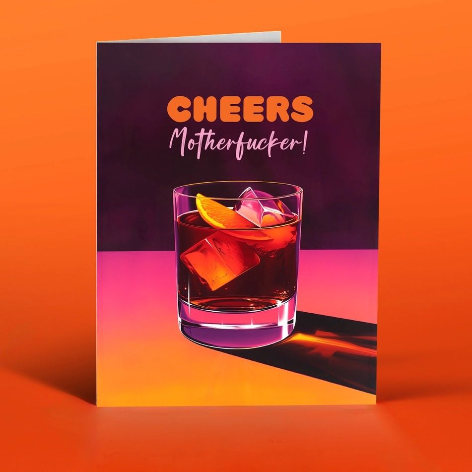 Cheers Motherfucker Card
