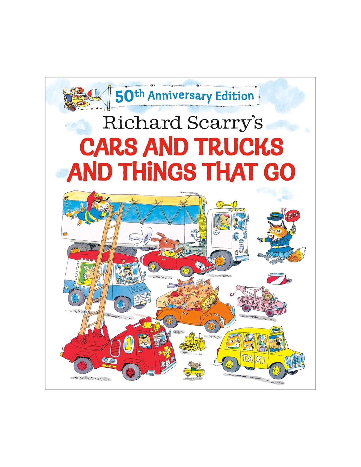 Richard Scarry's Cars and Trucks And Things That Go Hardcover Book