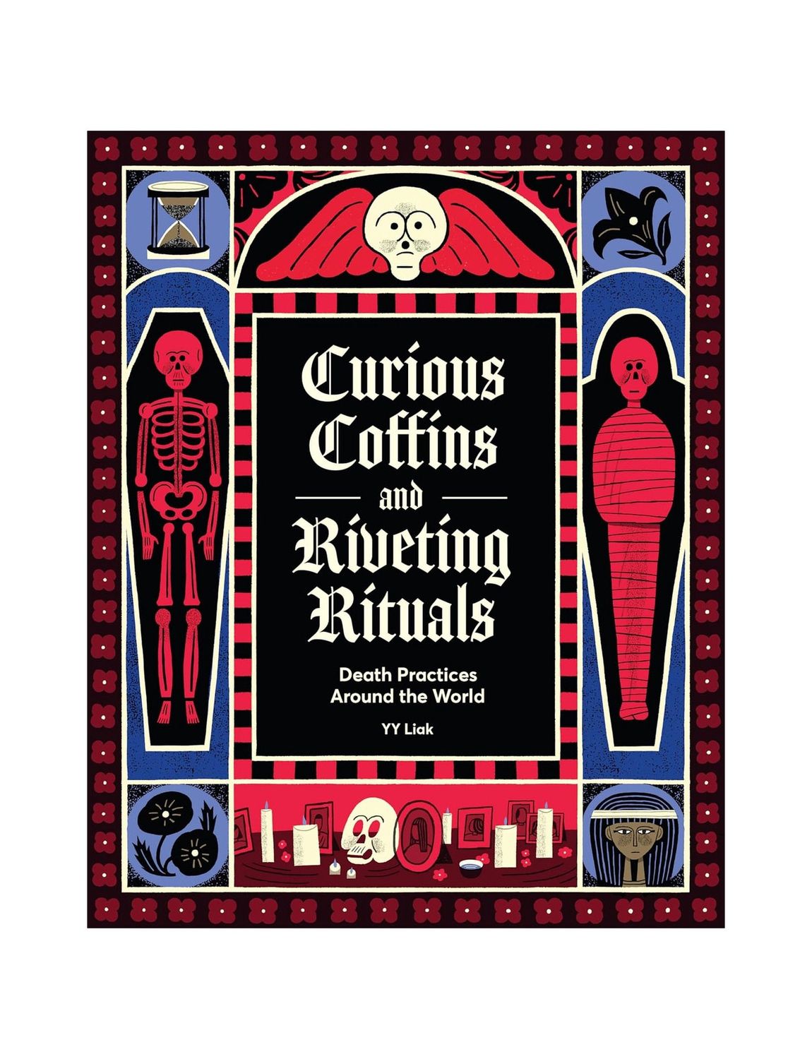 Curious Coffins And Riveting Rituals Hardcover Book